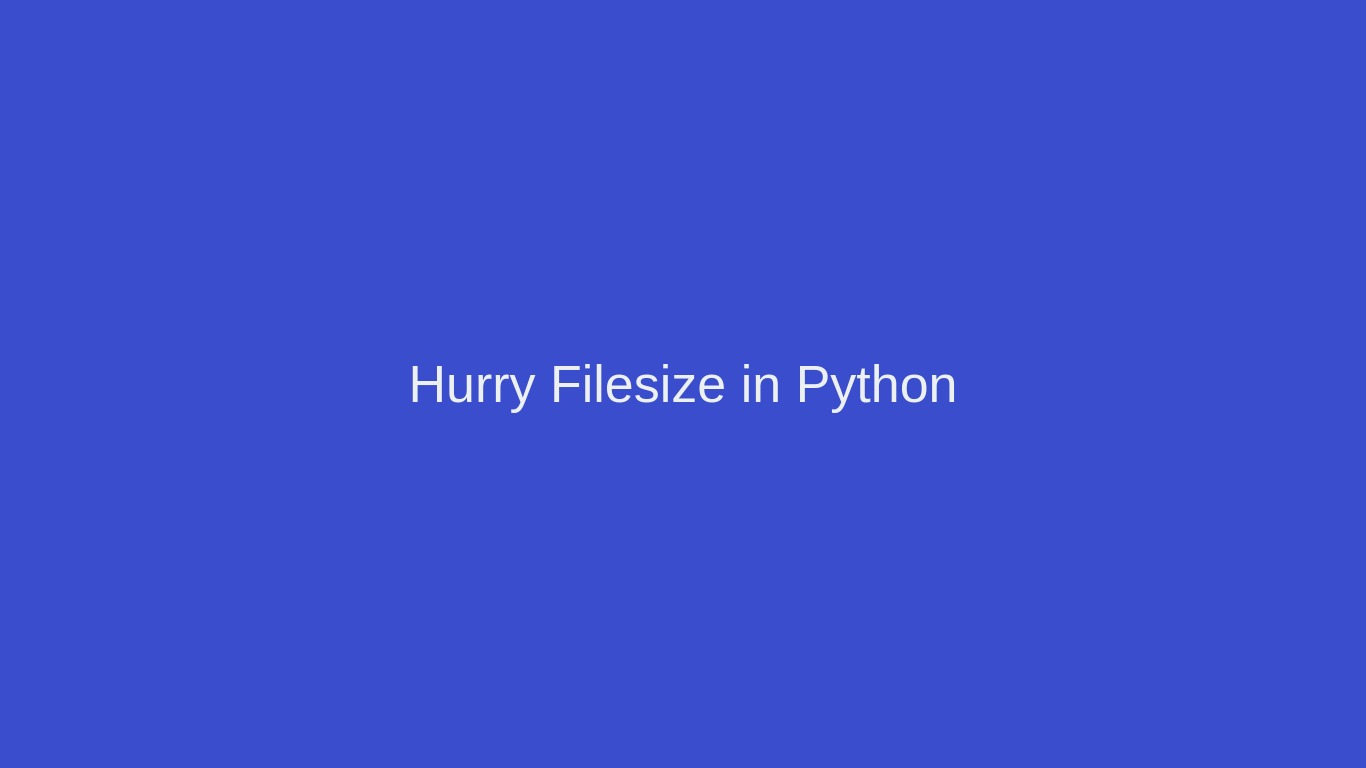 Working With Hurry Filesize In Python