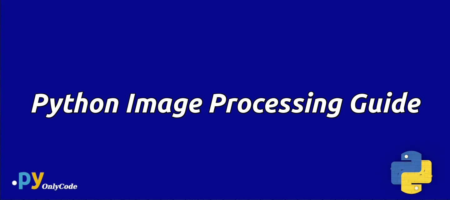 Python Image Processing Guide