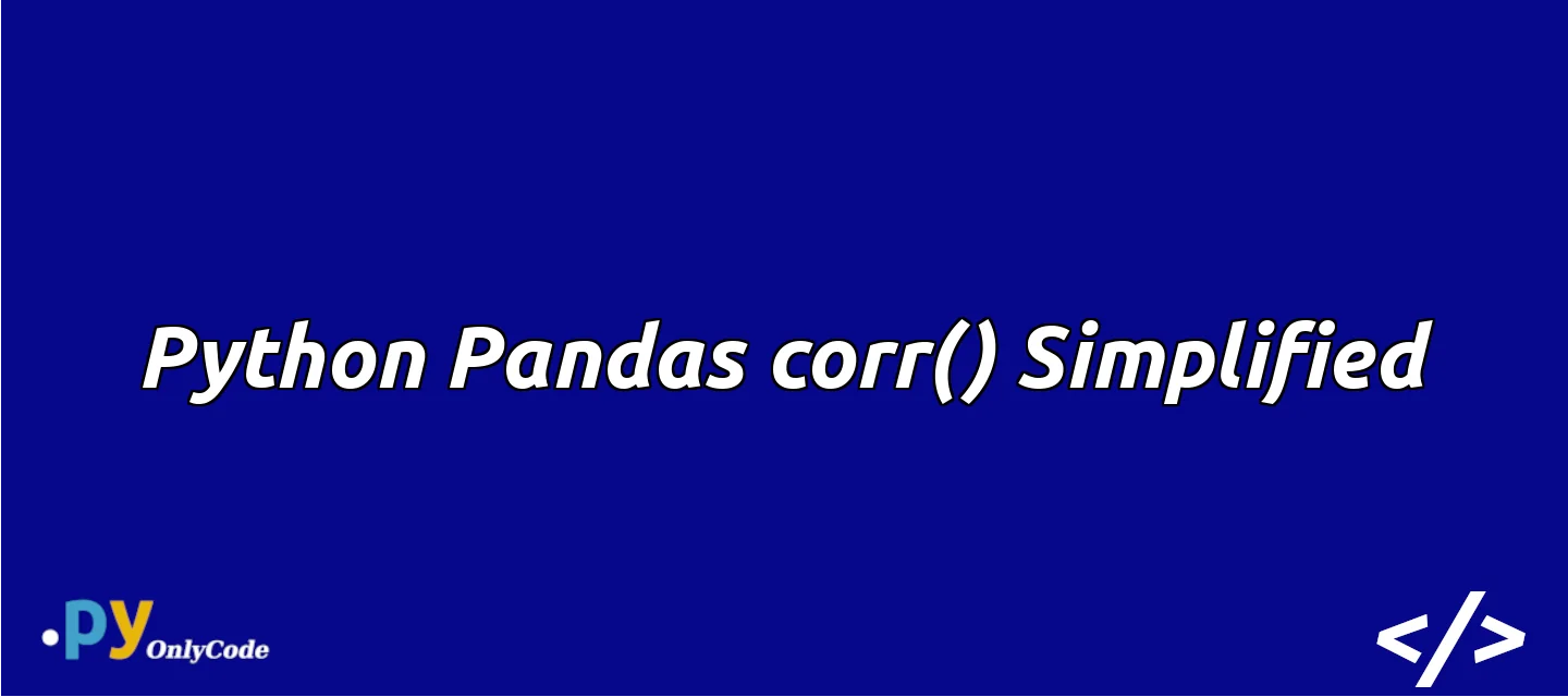 Python Pandas corr() Simplified